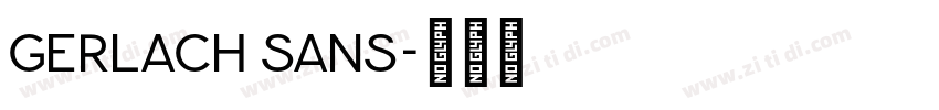 Gerlach Sans字体转换